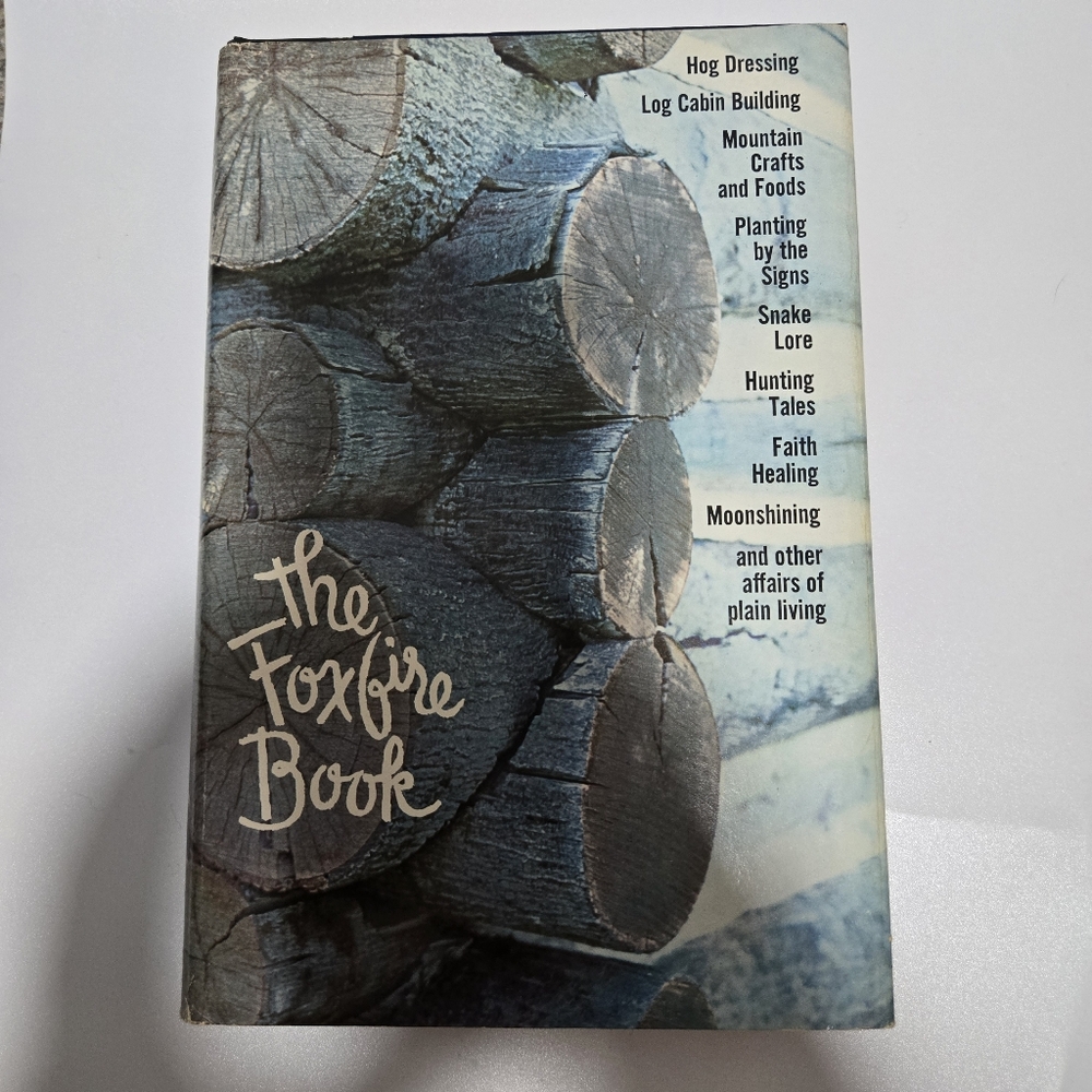 The Foxfire Book Eliot Wigginton 1972 Book Club Edition Hardcover Anchor